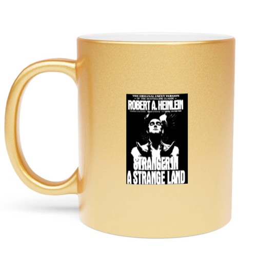 Discover STRANGER IN A STRANGE LAND- ROBERT HEINLEIN Metallic Mugs