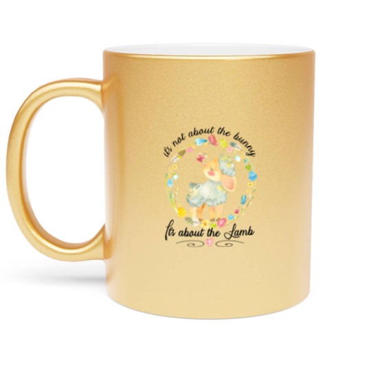 Discover Christian Easter Not About The Bunny Floral Lamb Metallic Mugs