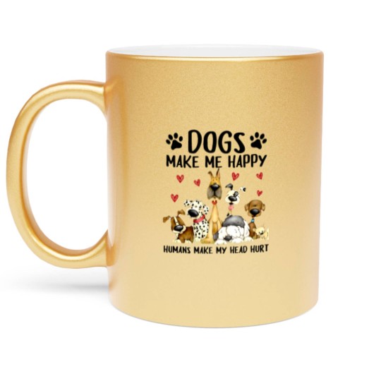 Discover dogs make me happy humans make my head hurt Metallic Mugs
