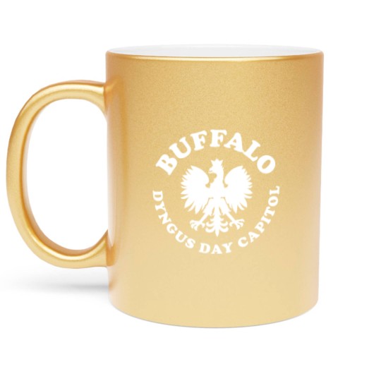 Discover Buffalo Dyngus Day Capitol - Dyngus Day - Metallic Mugs