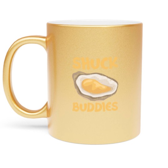 Discover Shuck Buddies Seafood Lover Seas Mollusc Animal Oyster 21 Metallic Mugs