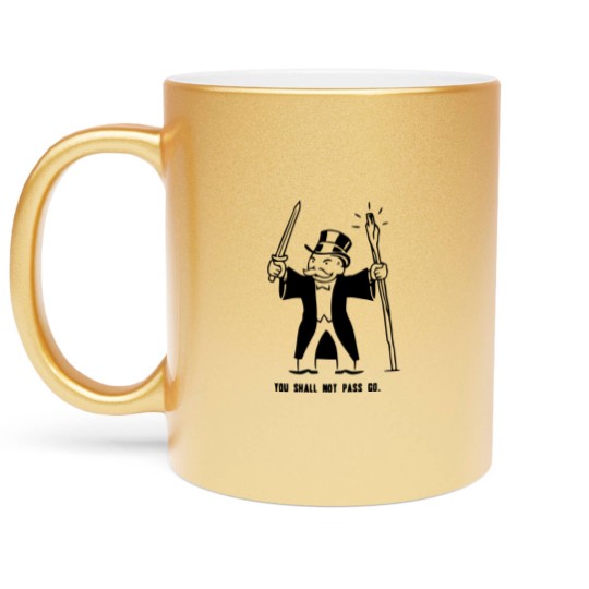 Discover You Shall Not Pass Go Metallic Mugs