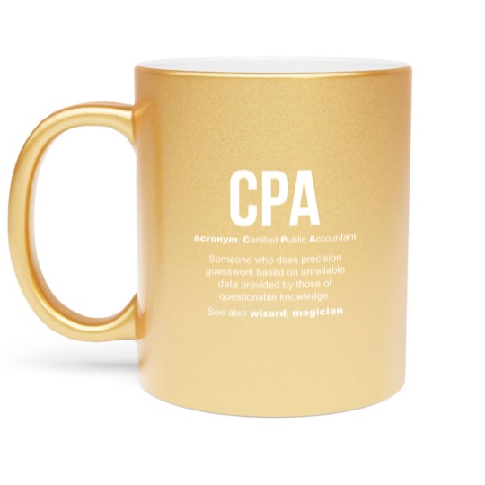 Discover CPA meaning Certified Public Accountant Gifts - Cpa Meaning Certified Public Accountant - Metallic Mugs