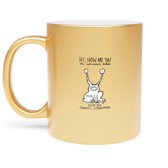 Discover Daniel Johnston - Hi, How Are You Metallic Mugs