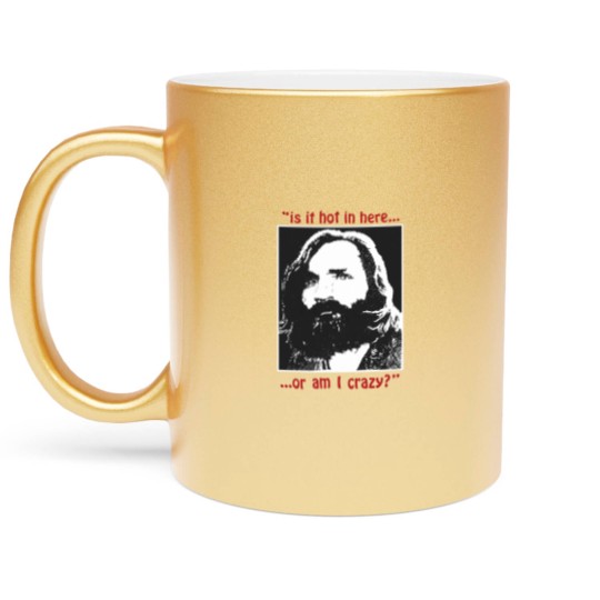 Discover New Rare Charles Manson Is It Hot In Here Serial Killer Metallic Mugs