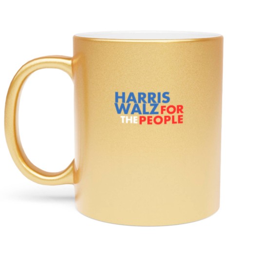 Discover Harris Walz For The People, Harris Walz , Harris Walz Metallic Mugs