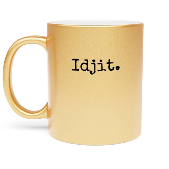 Discover Idjit Supernatural Metallic Mugs Metallic Mugs