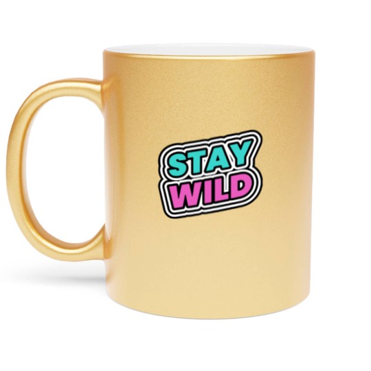 Discover Stay Wild Stay Wild Metallic Mugs