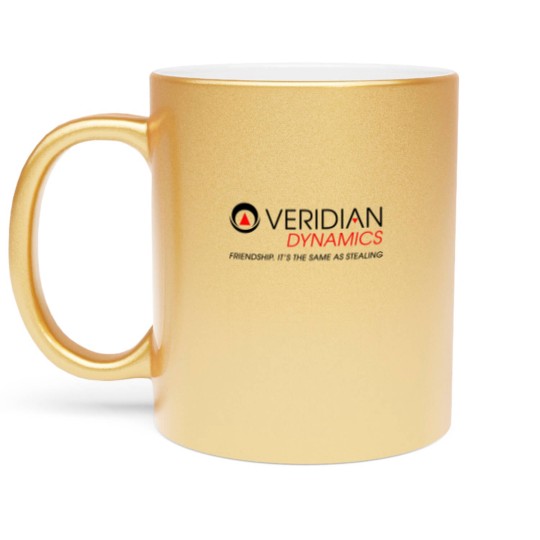 Discover Better Off Ted Veridian Dynamics Friendship Its the Same As Stealing TV Quote Class Metallic Mugs