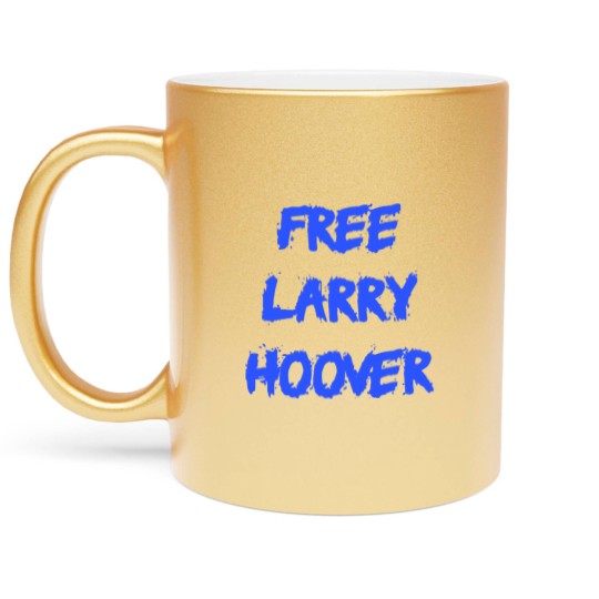 Discover Free Larry Hoover Metallic Mugs