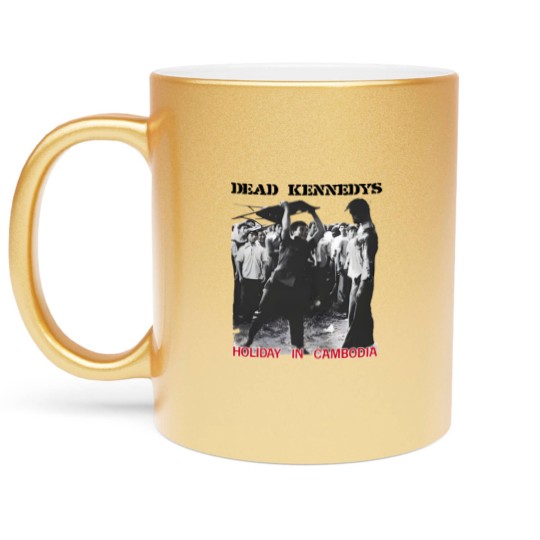 Discover Dead Kennedys - Holiday in Cambodia - Metallic Mugs