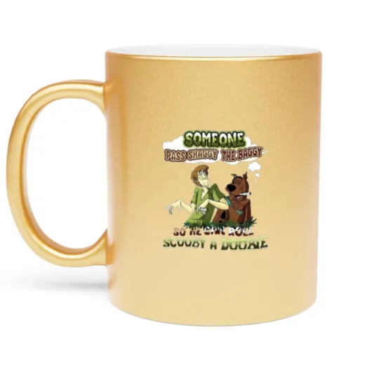 Discover Scooby Doo Someone Pass Shaggy The Baggy So He Can Roll Scooby A Doobie Metallic Mugs