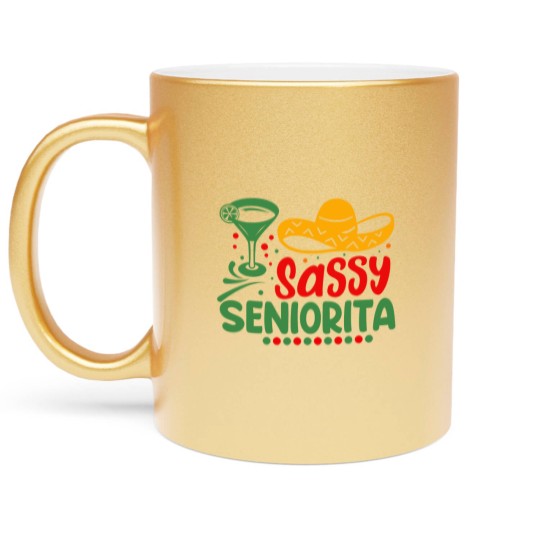 Discover Sassy Seniorita Sombrera Cinco De Mayo Margarita L Metallic Mugs