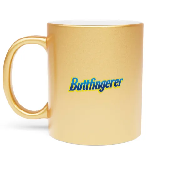 Discover Butterfingerer Adult Funny Metallic Mugs, Butterfinger Parody Metallic Mugs
