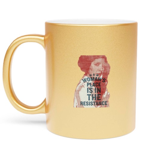 Discover Woman’s Place Is In The Resistance Feminist Metallic Mugs
