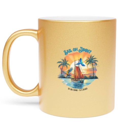 Discover Jimmy Buffett Memorial Metallic Mugs, Jimmy Buffett Quote Metallic Mugs, Rock Music Metallic Mugs