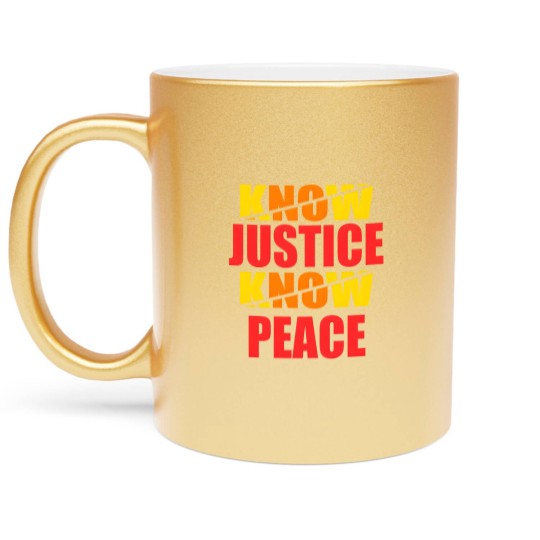 Discover "Social Justice No Justice No Peace" Metallic Mugs design Metallic Mugs
