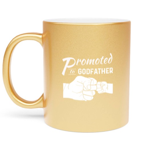 Discover Promoted To Godfather Metallic Mugs