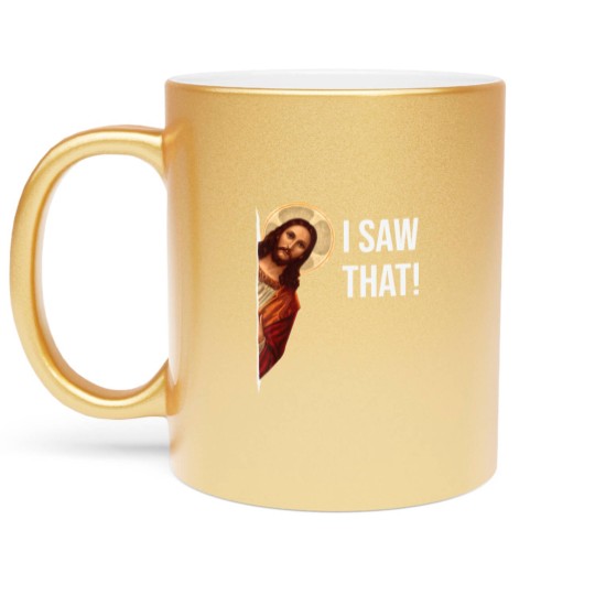 Discover Funny Quote Jesus Meme I Saw That Christian Metallic Mugs