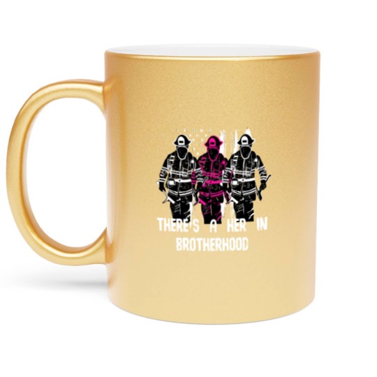 Discover Female Firefighter Women Brotherhood Metallic Mugs