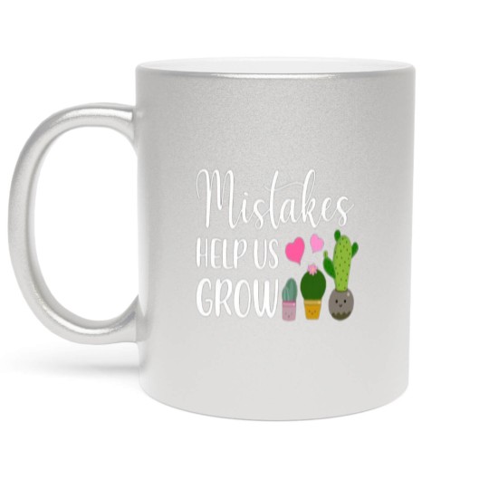 Discover Mistakes Help Us Grow For Teacher and Student Metallic Mugs
