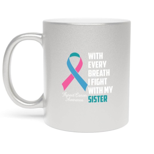 Discover Sister Thyroid Cancer Awareness Blue Pink Teal Rib Metallic Mugs