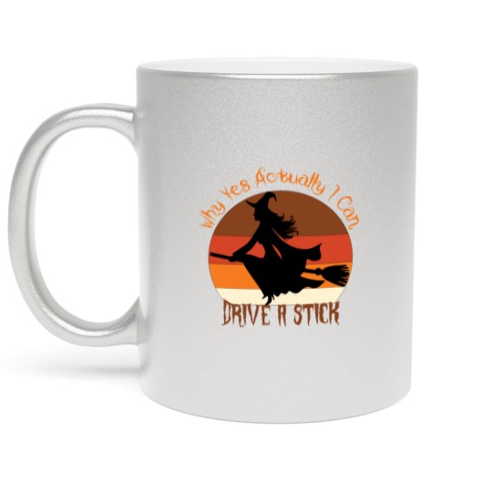 Discover Why Yes Actually I Can Drive A Stick retro vintage Metallic Mugs
