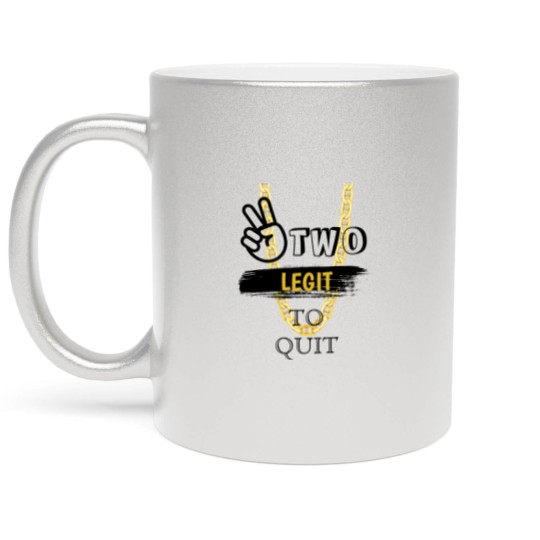 Discover TWO LEGIT TO QUIT 2nd Birthday MOM Metallic Mugs