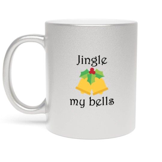 Discover Jingle My Bells - Jingle My Bells - Metallic Mugs
