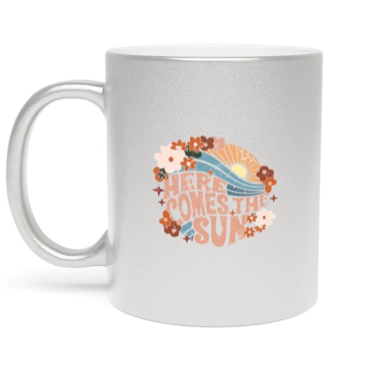 Discover Here Comes The Sun Metallic Mugs, Here Comes The Sun Vintage Metallic Mugs