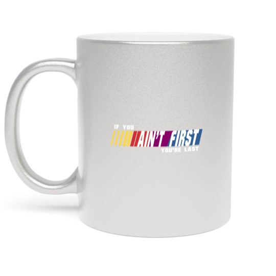 Discover Last Place - Talladega Nights - Metallic Mugs