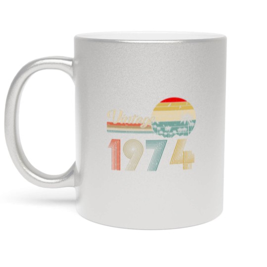 Discover Vintage 1974 Metallic Mugs, 1974 Birthday Metallic Mugs, 49th Birthday Metallic Mugs