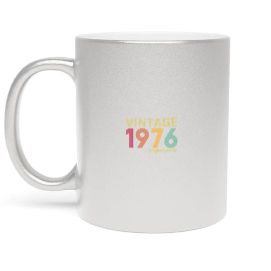 Discover 1976 Original Parts Metallic Mugs, 47th Birthday Metallic Mugs, Retro 1976