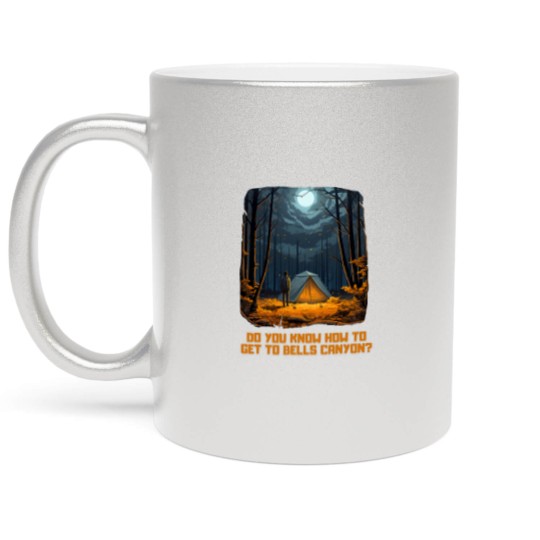 Discover Do You Know How To Get To Bells Canyon 11 Metallic Mugs