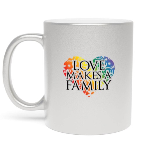 Discover LOVE Makes A Family Metallic Mugs