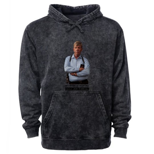 Discover Joe Kenda Mineral Wash Hoodies If I Ever Go Missing Call Joe Kenda Mineral Wash Hoodies