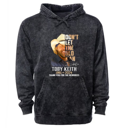 Discover Toby Keith Mineral Wash Hoodies, In Memory Of Toby Keith 1961 2024 Mineral Wash Hoodies, Toby Keith Honoring Mineral Wash Hoodies