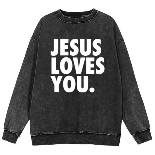 Discover JESUS LOVES YOU Mineral Wash Sweatshirts