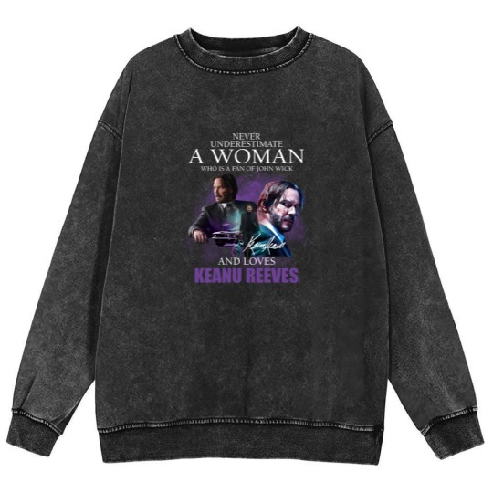 Discover Keanu Reeves Mineral Wash Sweatshirts, John Wick, Keanu Reeves Mineral Wash Sweatshirts