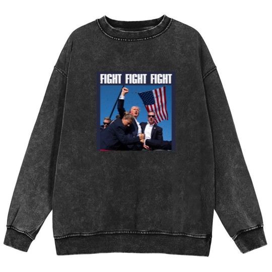 Discover Trump Fight Fight Fight - Trump Fight - Mineral Wash Sweatshirts