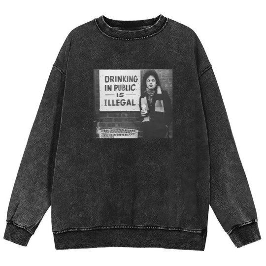 Discover Billy Joel Drinking In Public Is Illegal Unisex Cotton Mineral Wash Sweatshirts