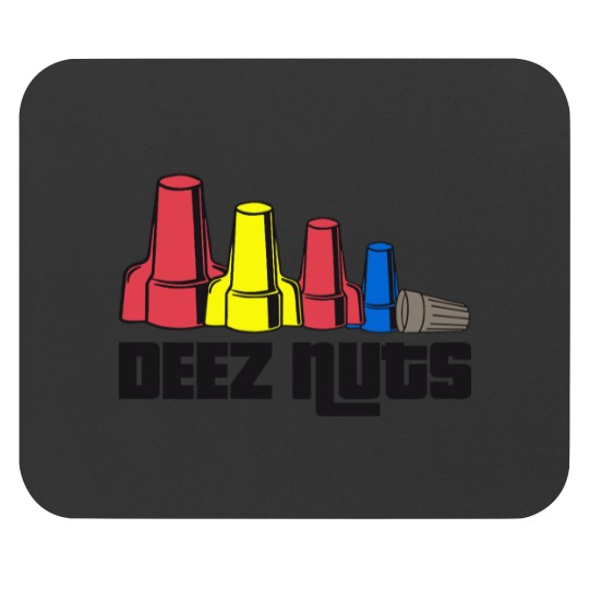 Discover Deez Nuts Electrician Mouse Pads