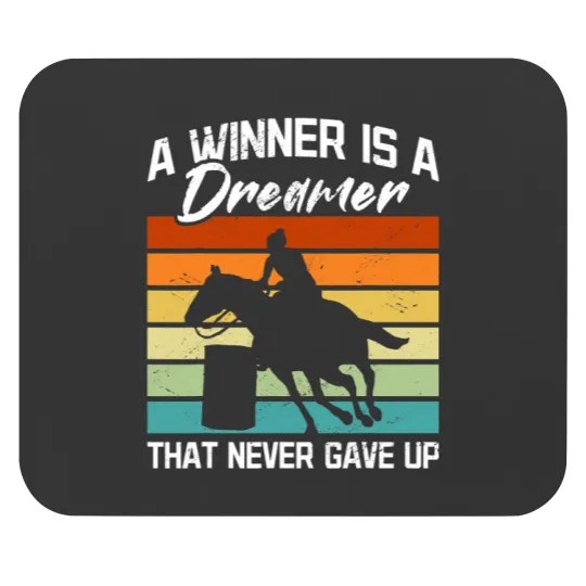 Discover Barrel Racing A Winner is a Dreamer that never gave up Mouse Pads