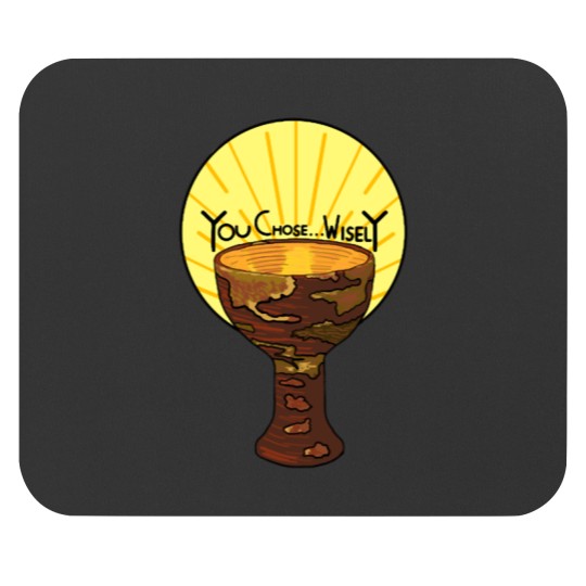 Discover You chose wisely Mouse Pads