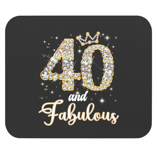 Discover 40 and fabulous happy birthday to me 40th birthday women t Mouse Pads