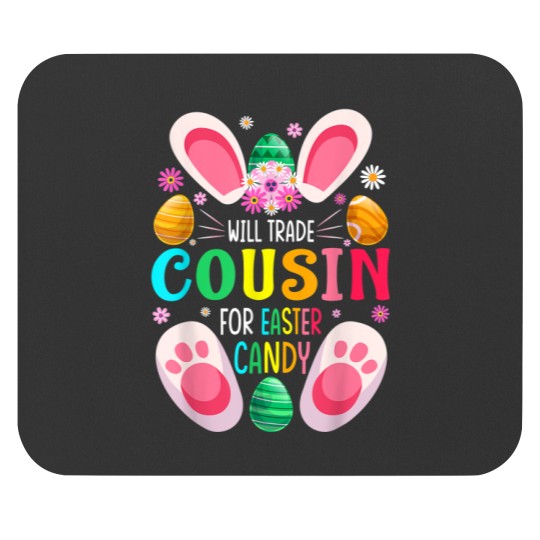 Discover Will Trade Cousin For Easter Candy Boys Girls Mouse Pads