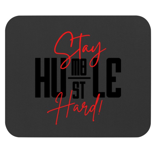 Discover Stay humble hustle hard  Motivational Gifts Idea Sticker Mouse Pads
