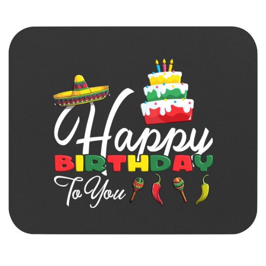 Discover Mexican Happy Birthday To You Cake Birthday Squad Mouse Pads
