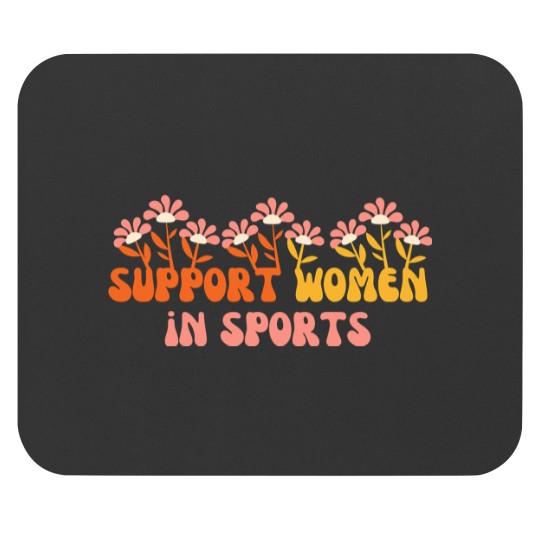 Discover Showing Support For Women In Sports Gift For Athlete Women Mouse Pads