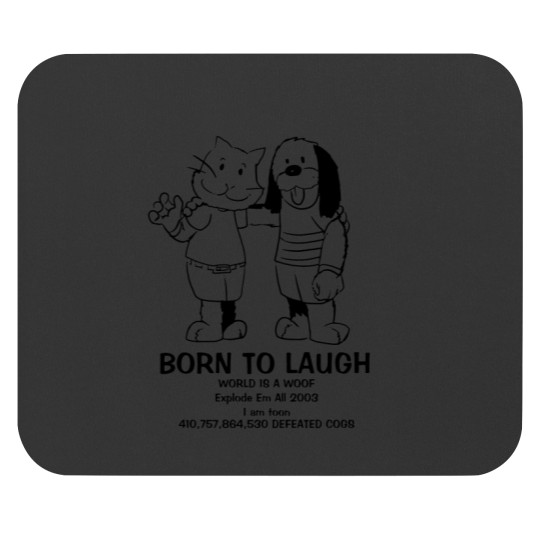 Discover Born to Laugh Mouse Pad